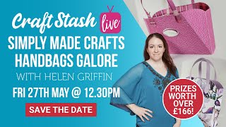 CraftStash LIVE with Simply Made Crafts