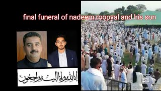 Final funeral of nadeem roopyal and his son.. #Roopyal marriage hall incident