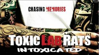 Toxic Lab Rats - Chasing Memories