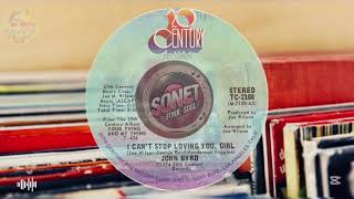 John Byrd (1974)  I Can't Stop Loving You, Girl ❤️