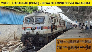 20151 : Hadapsar(Pune) - Rewa Superfast Express Via Balaghat Departing Hadapsar Station, Itarsi WAP7