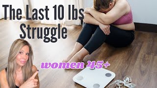 Still Can't Lose Those Last 10 Pounds? Try This!