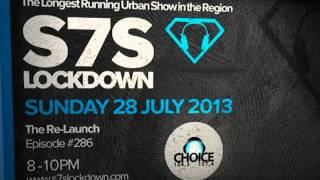 S7S Lockdown : Choice FM 107,4 - The Re-Launch - SUN.28.JULY
