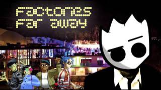 Gorillaz vs. Log S. - Factories Far Away (Rhinestone Eyes Remix)