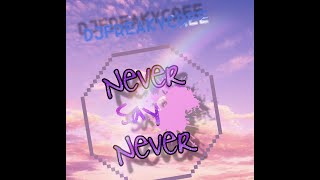 Never Say Never