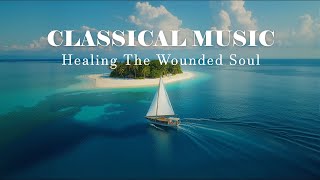 30 Best Music for the Soul and Memory Therapy | Stop Overthinking, Sleep Music, Stress Relief Music