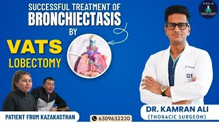 Why This Kazakhstan Patient Flew to India for Lung Surgery (Bronchiectasis)