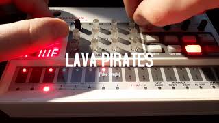 Lava Pirates [lo-fi techno / Volca Sample]