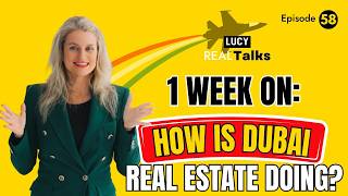 Episode 58: 1 week on. How is Dubai Real Estate doing?