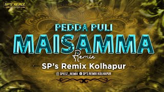 Maisamma Om Namah Shivay Dj Song | Pedda Pulli - Telangana Folk | Circuit Mix - SP's Remix Kolhapur