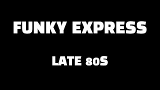 FUNKY EXPRESS