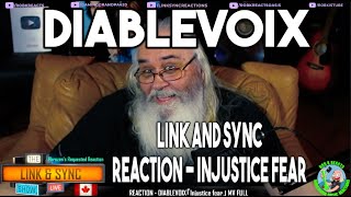 DIABLEVOIX - Link and Sync Reaction - Injustice fear - MV Full