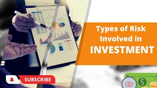 Types of Risk Involved in Investment