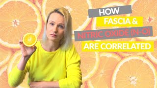How Fascia & Nitric Oxide Are Correlated??