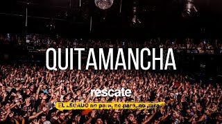 Quitamancha (EN VIVO 2022) | El legado no para - Rescate Rock
