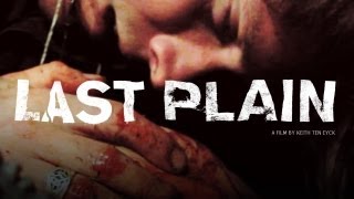 Last Plain Official Trailer