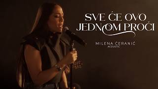 MILENA ĆERANIĆ - SVE ĆE OVO JEDNOM PROĆI (ACOUSTIC COVER)