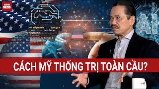 TS Bùi Ngọc Sơn phân tích: Mỹ dùng công nghệ để thống trị kinh tế toàn cầu như thế nào? | VTC News
