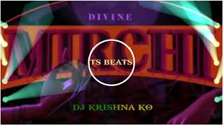 🌶||_MIRCHI🌶 DIVINE 👑NEW 2K20 (EDM + DROP)  DJ REMIX SONG 👻MIX BY😈 DJ KRISHNA KO BGM_||🌶