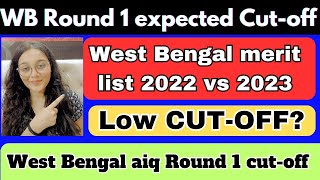 West Bengal round 1 expected cutoff 2023| Low Cut-off|West Bengal merit list 2022 vs 2023|#neet2023