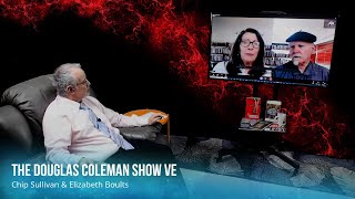 The Douglas Coleman Show VE with Chip Sullivan & Elizabeth Boults