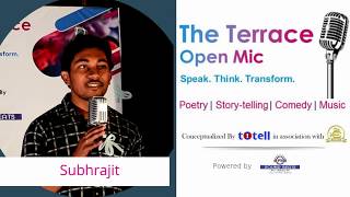 Subhrajit || The TERRACE Open Mic. 1.0 || TOTELL - Let us express || Enlive Productions