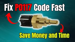 Fix P0117 Code Fast: Save Money and Time |