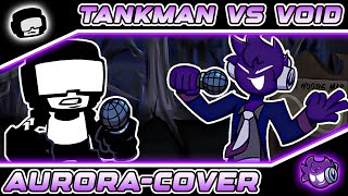 [FNF] AURORA But Tankman Vs Void Sings It | Android/Pc - [1K SPECIAL]