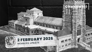 Chandwell Members’ Update 2 February 2026