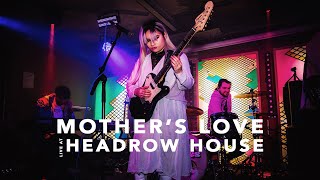 Mother's Love LIVE at Headrow House - The Sound of Modesty