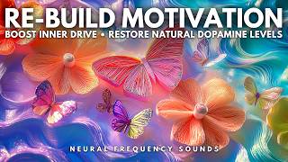 10 Hz ⚡ Dopamine Reset • Escape Mental Fatigue & Restore Natural Motivation | Meditation Music