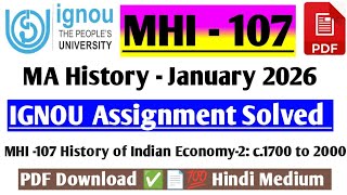 IGNOU MA History 1st Year - MHI 107 Solved Assignment January 2026 / MHI 107 Assignment
