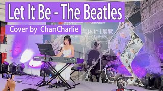Let It Be - The Beatles cover by  ChanCharlie 陳可瑩