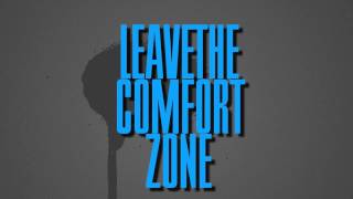 Leave the Comfort Zone - Performance