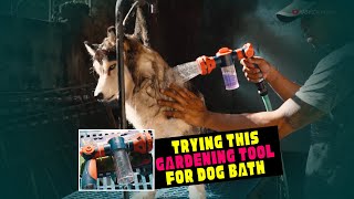 Gardening Tool for Dog Bath - Review