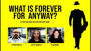 WHAT’S FOREVER FOR ANYWAY? A Play In Three Acts