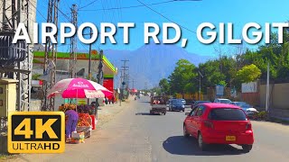 🇵🇰 Airport Road, Gilgit – Scenic Driving Tour in 4K