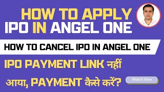 How to Apply IPO in Angel One II How to cancel IPO in Angel One II IPO payment in Angel One