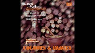 Rob Franken Electrification + Ferdinand Povel - Up The Street, Round The Corner, Down The Block