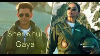Sher Khul Gaya |Hrithik Roshan, Deepikapadukone| Fighter