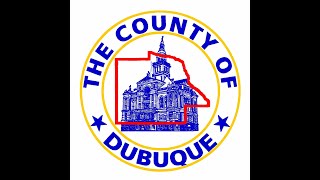 Dubuque County Board of Supervisors Meeting 6/6/22