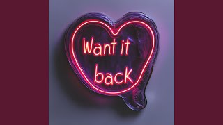 Want It Back (feat. Weldon)