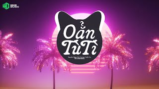 OẲN TÙ TÌ (BẢN REMIX HAY NHẤT) - NGUYỄN NGỌC KIM CƯƠNG x TUẤN CRY (TRT REMIX) | NHẠC REMIX HOT 2026