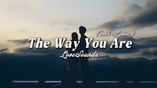 The Way You Are - Romantic Love Song | Lyric Video