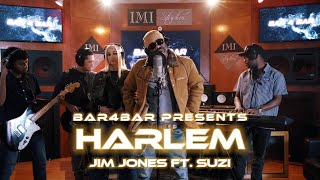 JIM JONES - HARLEM ft. SUZI | Live with Bar4Bar.TV
