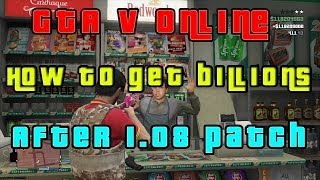 GTA V Online-Get Billions After 1.08 patch