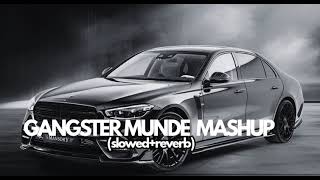 Gangster Munde Mashup 🥵 (Slowed + Reverb)🎧 Shubh X Imran Khan |  songs