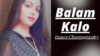 Balam Kalo - Monika Sharma ft Rahul Chhaniwala | Ishika Rajput | New Haryanvi Song 2021