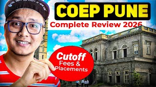 COEP Pune Complete Review 2026🔥 | Cutoff, Fees & Placement Reality✅
