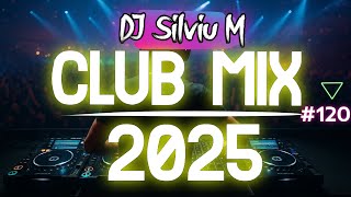 Music Mix 2025 | Party Club Dance 2025 | Best Remixes Of Popular Songs 2025 MEGAMIX (DJ Silviu M)